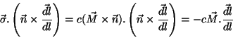 \begin{displaymath} \vec{\sigma}.\left(\vec{n}\times\frac{\vec{dl}}{dl}\right)= ... ...times\frac{\vec{dl}}{dl}\right)= -c\vec{M}.\frac{\vec{dl}}{dl} \end{displaymath}